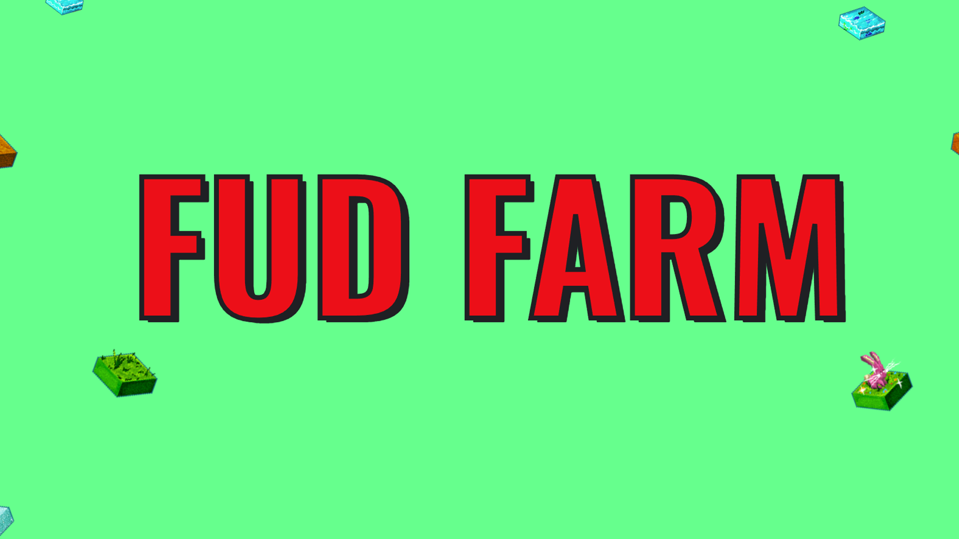 FUD FARM